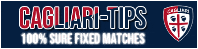 fixed matches 100% sure, cagliari tips, best fixed matches